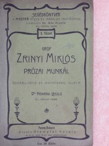 Gróf Zrinyi Miklós - Gróf Zrinyi Miklós prózai munkái [antikvár]