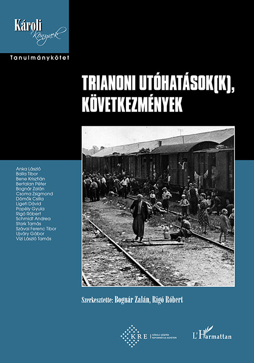 Bognár Zalán-Rigó Róbert[szerk.] - Trianoni utóhatások(k), következmények