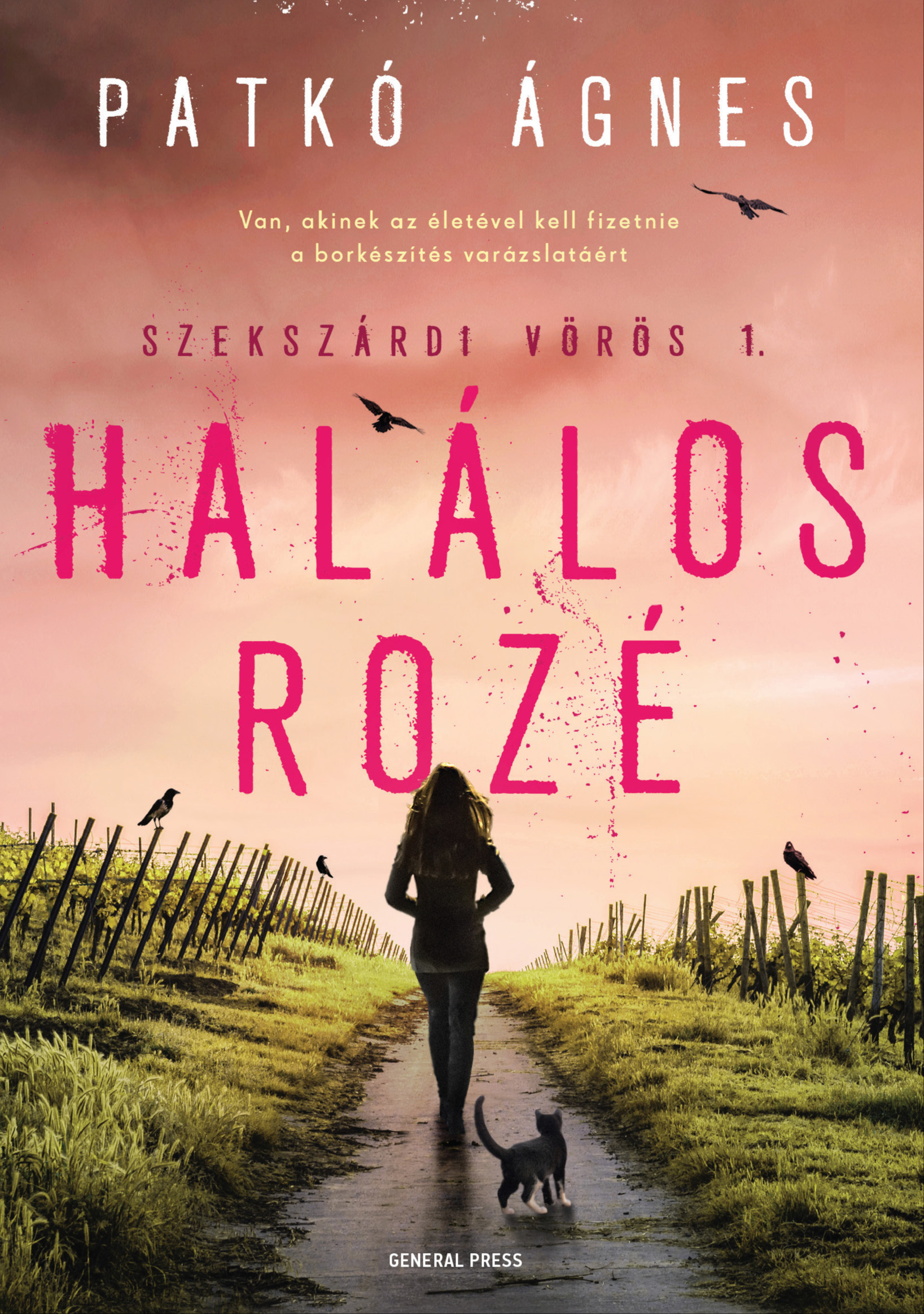 Patkó Ágnes - Halálos rozé [eKönyv: epub, mobi]