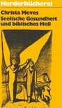 MEVES, CHRISTA - Seelische Gesundheit und biblisches Heil [antikvár]