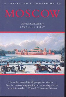 KELLY, LAURENCE - A Traveller's Companion to Moscow [antikvár]