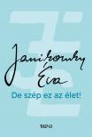 Janikovszky Éva - De szép ez az élet!