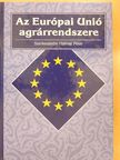Elekes Andrea - Az Európai Unió agrárrendszere [antikvár]