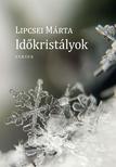 Lipcsei Márta - Időkristályok [szépséghibás]