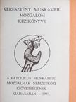 Hollai Ferenc - Keresztény Munkásifjú Mozgalom kézikönyve [antikvár]