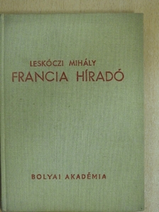 Leskóczi Mihály - Francia hiradó [antikvár]