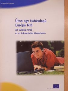Úton egy tudásalapú Európa felé [antikvár]
