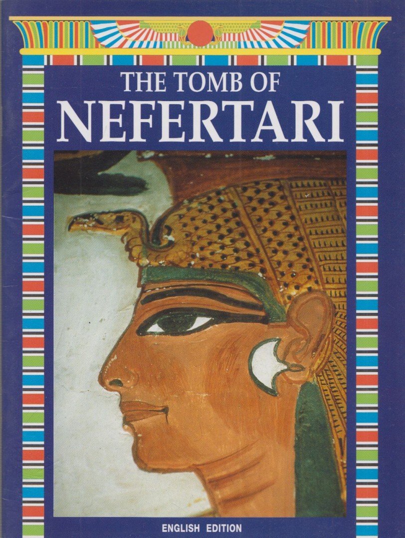 Mohamed Nasr, Mario Tosi - The Tomb of Nefertari [antikvár]