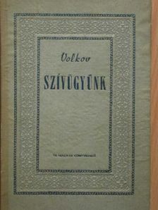 N. Volkov - Szívügyünk [antikvár]