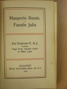 Goncourt E. - Mauperin Renée/Faustin Julia [antikvár]