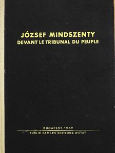 József Mindszenty - Devant le tribunal du peuple [antikvár]