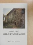 Albert Tibor - Soproni városkalauz [antikvár]