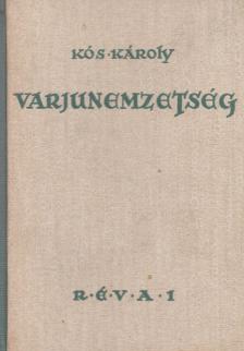 KÓS KÁROLY - Varjunemzetség [antikvár]