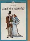 Paul Hauck - Mitől jó a házasság? [antikvár]