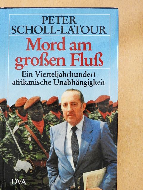 Peter Scholl-Latour - Mord am großen Fluß [antikvár]