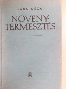 Dr. Láng Géza - Növénytermesztés [antikvár]