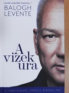 Balogh Levente - A vizek ura [antikvár]