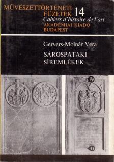 Gervers-Molnár Vera - Sárospataki síremlékek [antikvár]