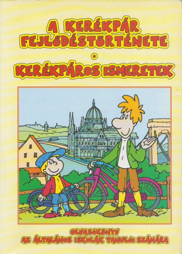 Csóti Ferenc - A kerékpár fejlődéstörténete / Kerékpáros ismeretek [antikvár]