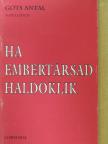 Gots Antal - Ha embertársad haldoklik [antikvár]