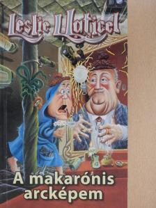 Leslie L. Laticel - A makarónis arcképem [antikvár]