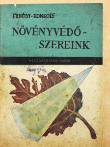 Erdélyi Tibor - Növényvédőszereink [antikvár]