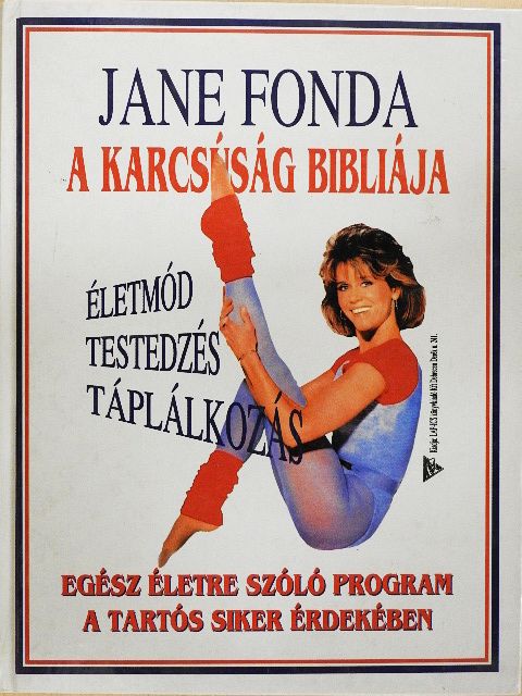 Jane Fonda - A karcsúság bibliája [antikvár]