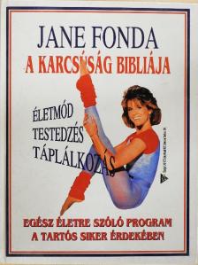 Jane Fonda - A karcsúság bibliája [antikvár]