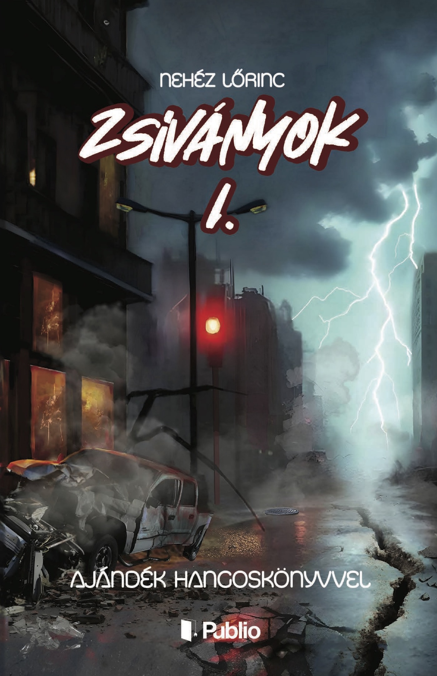 Nehéz Lőrinc - Zsiványok I. [eKönyv: epub, mobi]
