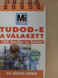 Tudod-e a válasz? - Az ókori Róma [antikvár]