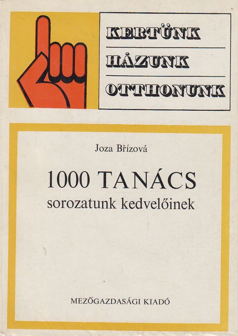 Joza Brízová - 1000 tanács sorozatunk kedvelőinek [antikvár]