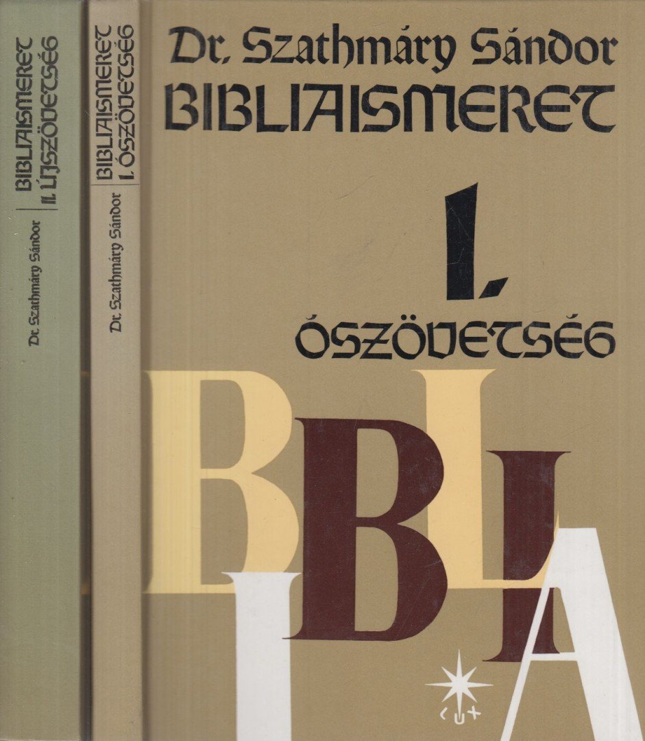 Dr. Szathmáry Sándor - Bibliaismeret I-II. [antikvár]