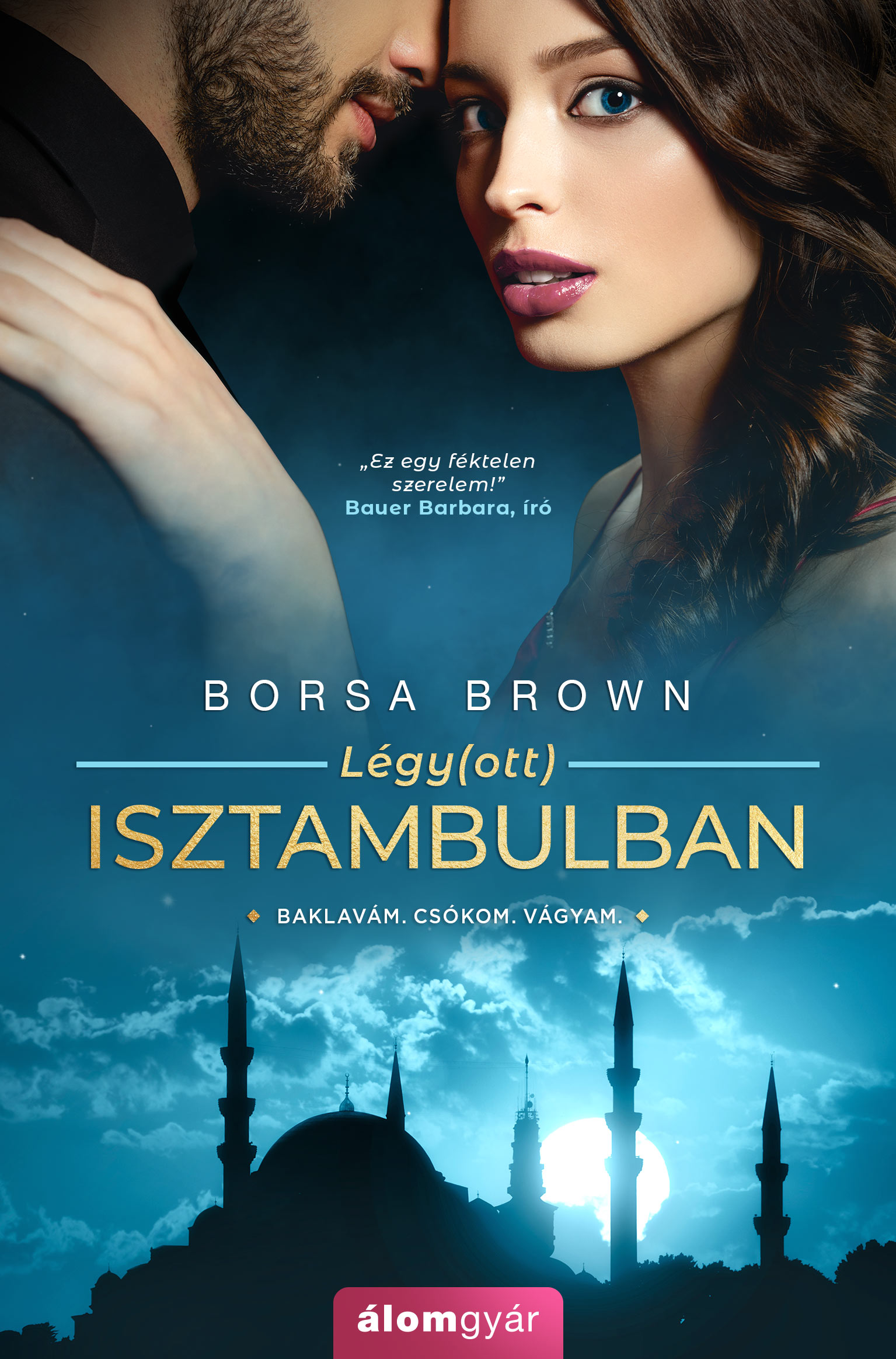 Borsa Brown - Légy(ott) Isztambulban [szépséghibás]