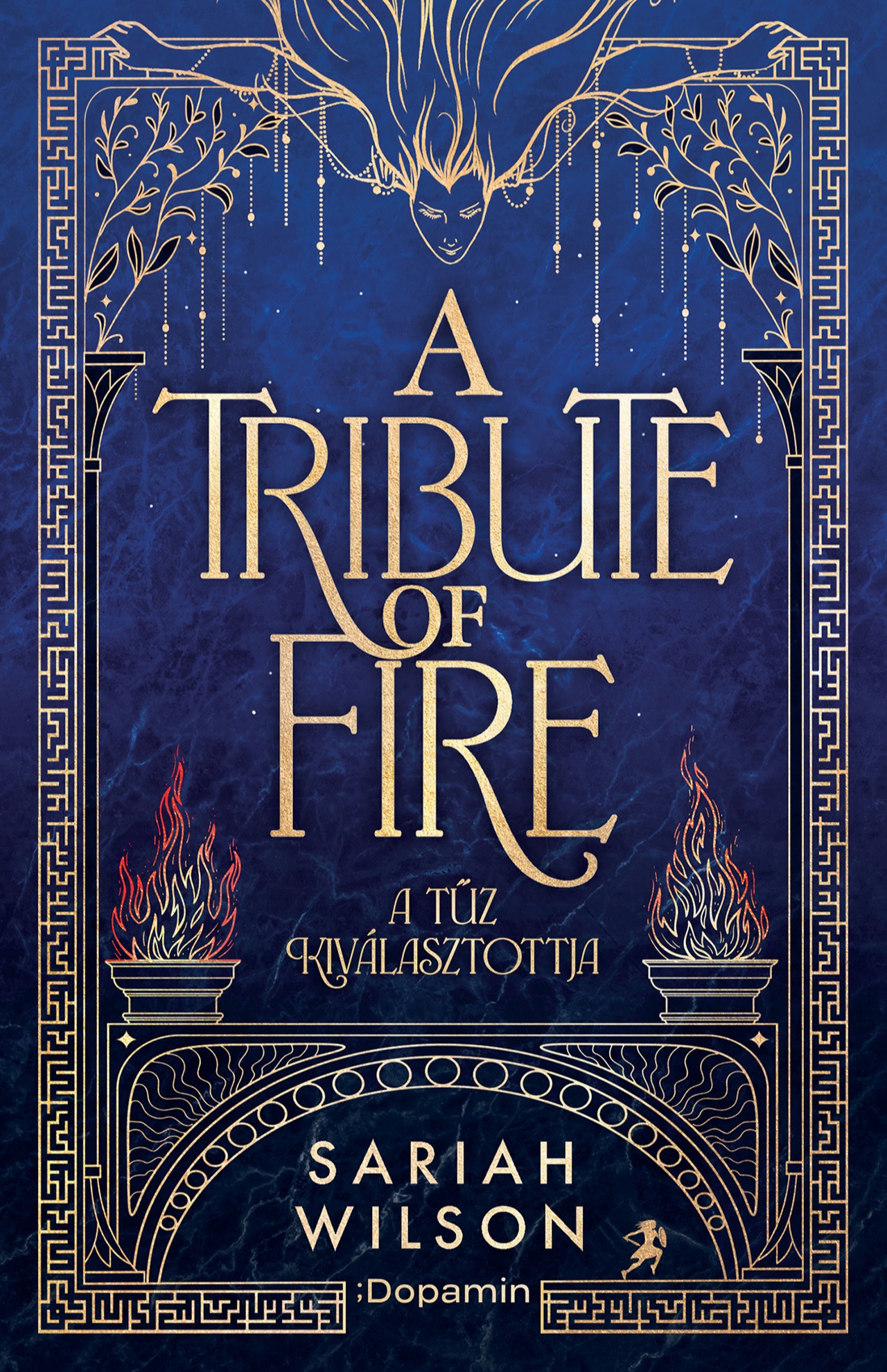 Sariah Wilson - A Tribute of Fire - A tűz kiválasztottja [eKönyv: epub, mobi]
