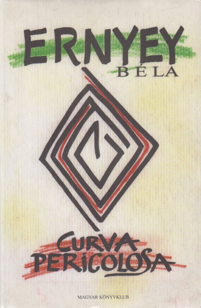 Ernyey Béla - Curva pericolosa [antikvár]