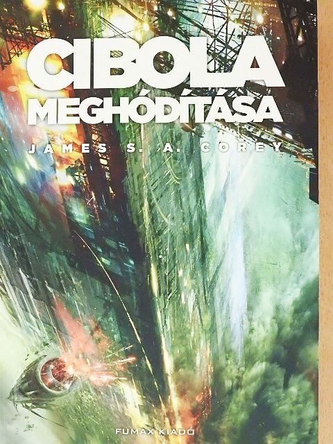 James S. A. Corey - Cibola meghódítása [antikvár]