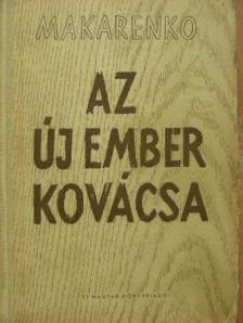 Makarenko - Az új ember kovácsa I-II. [antikvár]