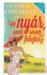 Victoria Connelly - Egy nyár, amit sosem felejtesz [antikvár]