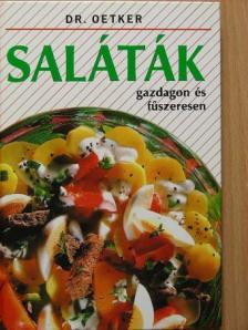 Dr. Oetker - Saláták gazdagon és fűszeresen [antikvár]