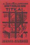 Krupa Sándor - A sarló-kalapácsos börtönrácsok titkai [antikvár]