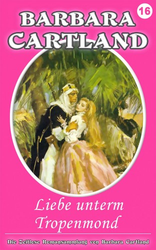 Barbara Cartland - Liebe unterm Tropenmond [eKönyv: epub, mobi]