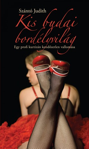 Szántó Judith - Kis budai bordélyvilág [eKönyv: epub, mobi]