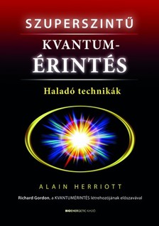 Alain Herriott - Szuperszintű kvantumérintés [eKönyv: epub, mobi]