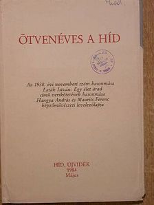 Laták István - Ötvenéves a Híd [antikvár]