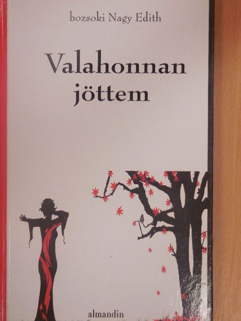 bozsoki Nagy Edith - Valahonnan jöttem [antikvár]