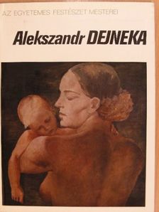 Andrej Csegodajev - Alekszandr Dejneka [antikvár]