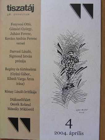 Darvasi László - Tiszatáj 2004. április [antikvár]