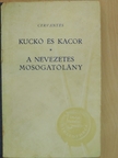 Miguel de Cervantes Saavedra - Kuckó és Kacor/A nevezetes mosogatólány [antikvár]