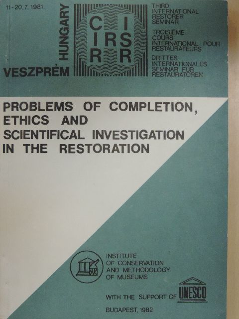 Bernd Hering - Problems of completion, ethics and scientifical investigation in the restoration [antikvár]