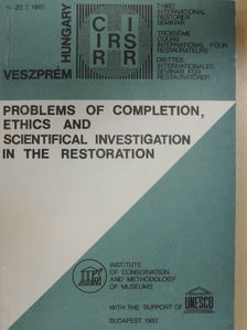 Bernd Hering - Problems of completion, ethics and scientifical investigation in the restoration [antikvár]